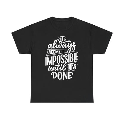 Not Impossible Unisex Heavy Cotton Tee