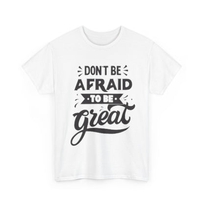 Dont Be Afraid Unisex Heavy Cotton Tee