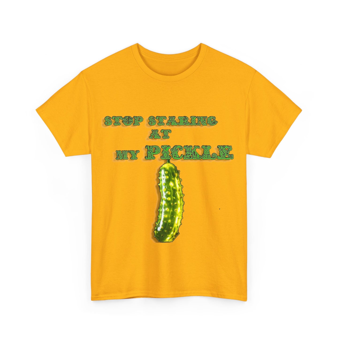 Stop Staring At My Pickle Unisex Heavy Cotton Tee