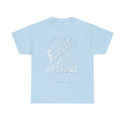 Be awesome Unisex Heavy Cotton Tee