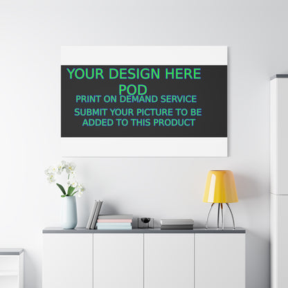 Custom Matte Canvas Print - Create Your Design