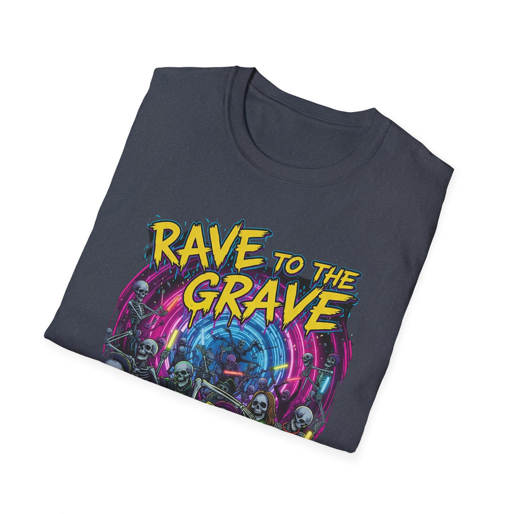 Rave to the Grave Unisex T-Shirt | Festival Wear, Halloween Costume, Gift for Party Lovers, Music Festival Tee, Graphic Shirt