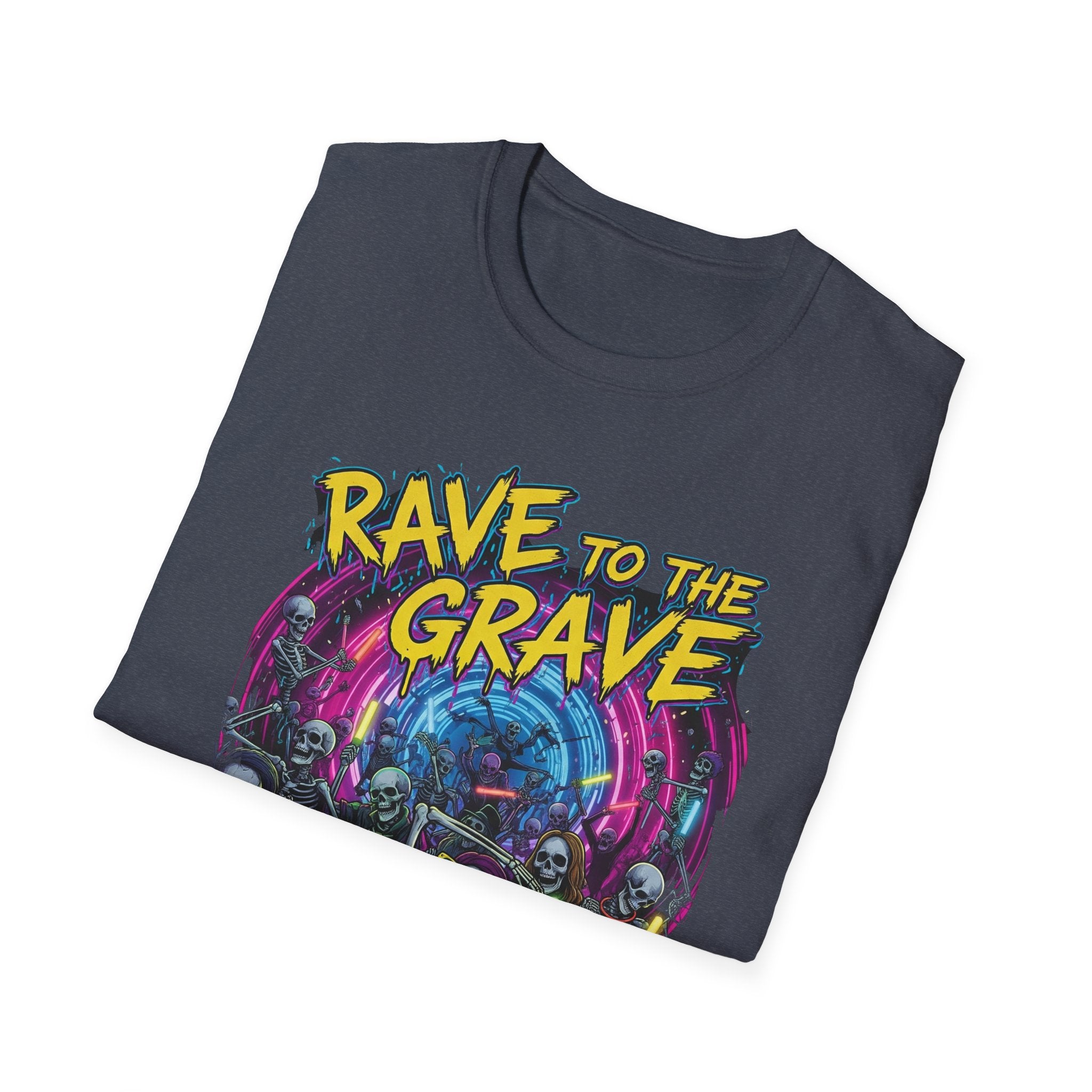 Rave to the Grave Unisex T-Shirt | Festival Wear, Halloween Costume, Gift for Party Lovers, Music Festival Tee, Graphic Shirt