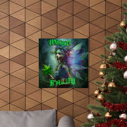 Weed Fairy Matte Vertical Posters