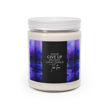 Inspirational Scented Candle - "Never Give Up" - 9oz Aromatherapy