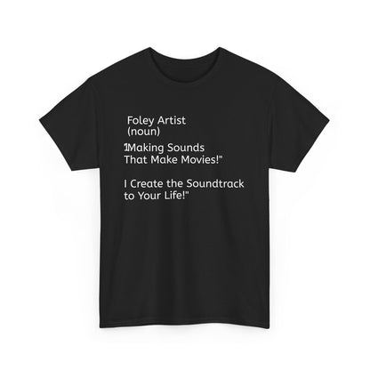 Foley Artist Unisex Heavy Cotton Tee - Create the Soundtrack to Your Life