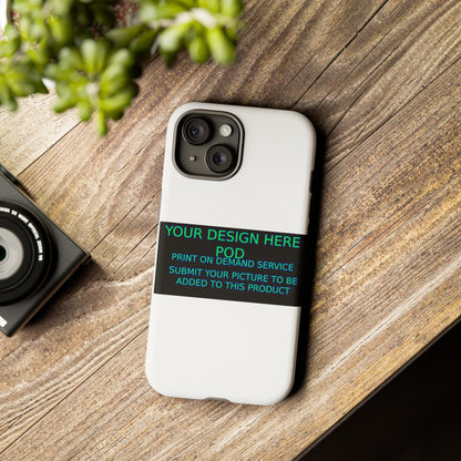 Customizable Tough Phone Case - Your Design Here - Perfect Gift for Birthdays & Holidays