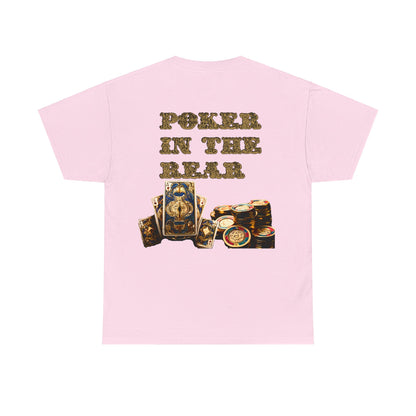 Liquor In The Front, Poker In The Rear Unisex Heavy Cotton Tee