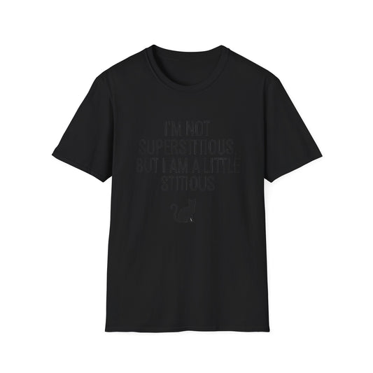 Fun Cat-Themed T-Shirt, I'm Not Superstitious, Halloween Apparel, Gift for Cat Lovers, Quirky Graphic Tee, Everyday Comfort