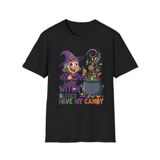 Witch Better Have My Candy T-Shirt, Halloween Tee, Unisex Graphic Shirt, Funny Costume Top, Spooky Season Apparel