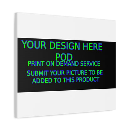 Custom Matte Canvas Print - Create Your Design