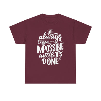 Not Impossible Unisex Heavy Cotton Tee