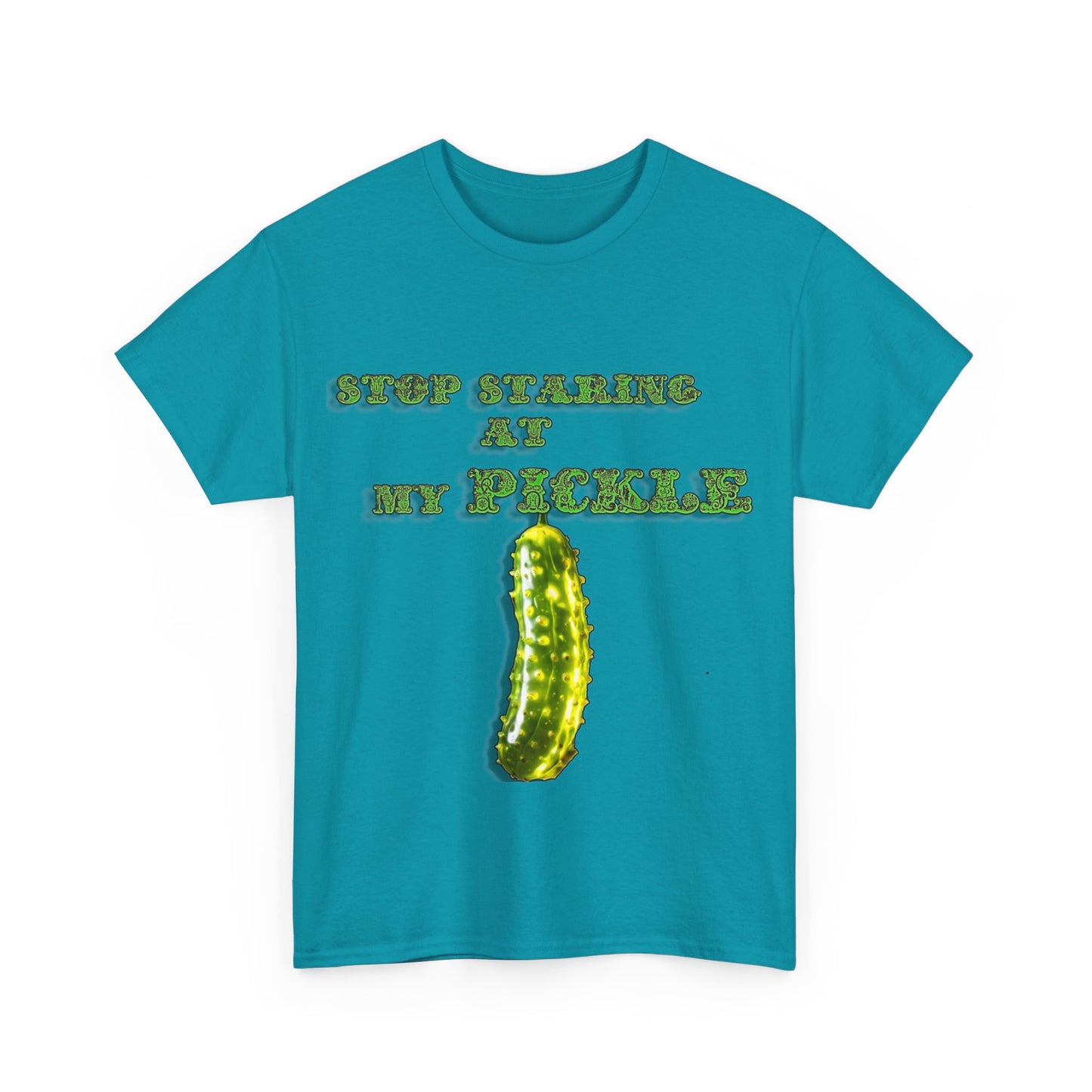 Stop Staring At My Pickle Unisex Heavy Cotton Tee