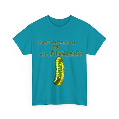 Stop Staring At My Pickle Unisex Heavy Cotton Tee