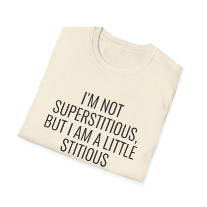 Fun Cat-Themed T-Shirt, I'm Not Superstitious, Halloween Apparel, Gift for Cat Lovers, Quirky Graphic Tee, Everyday Comfort