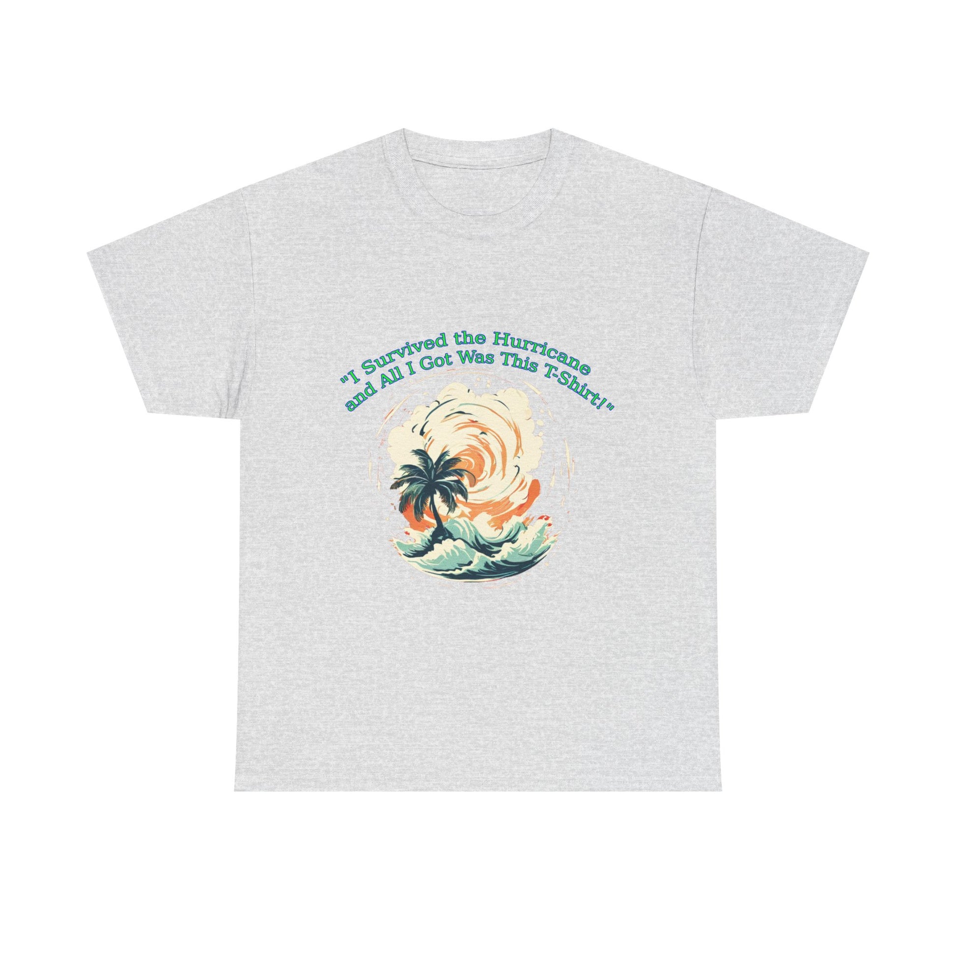 I Survived the Hurricane Unisex Heavy Cotton Tee - Casual T-Shirt for Storm Survivors