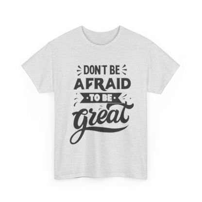 Dont Be Afraid Unisex Heavy Cotton Tee