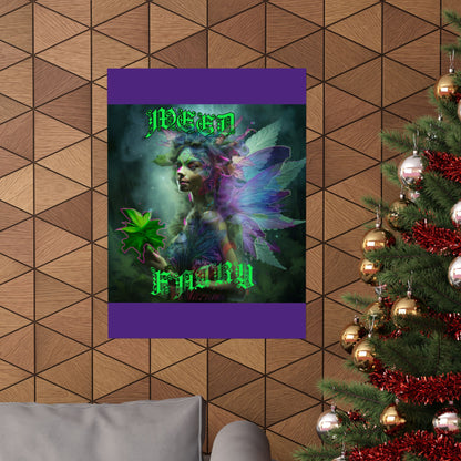 Weed Fairy Matte Vertical Posters