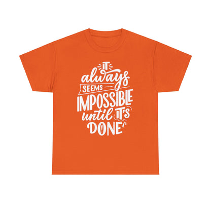 Not Impossible Unisex Heavy Cotton Tee