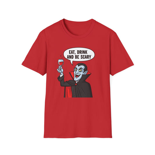 Halloween Vampire Eat Drink Be Scary T-Shirt, Unisex Cotton Tee, Spooky Graphic Tee, Costume Party Shirt, Gift for Halloween Lovers, Eat Drink Be Scary