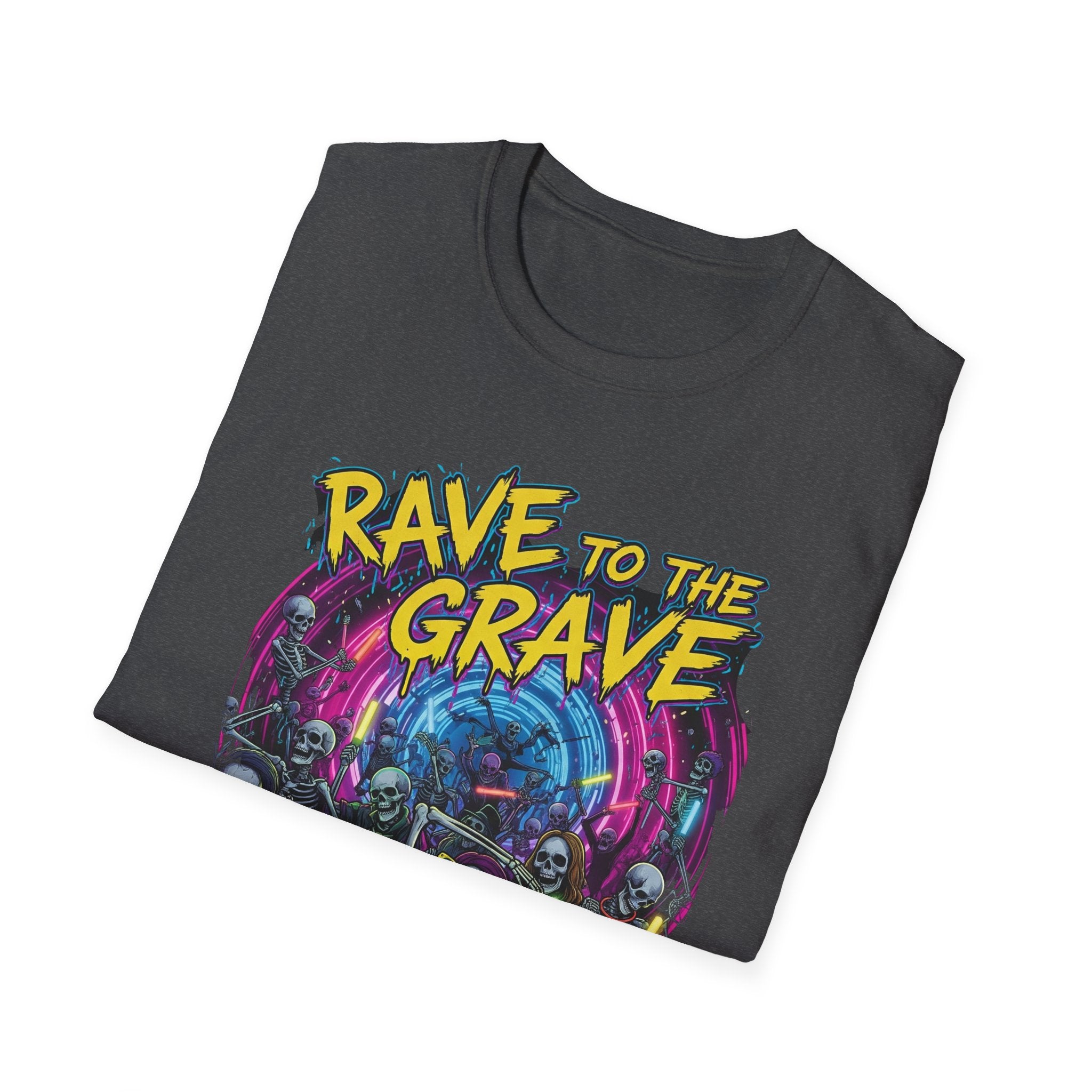 Rave to the Grave Unisex T-Shirt | Festival Wear, Halloween Costume, Gift for Party Lovers, Music Festival Tee, Graphic Shirt
