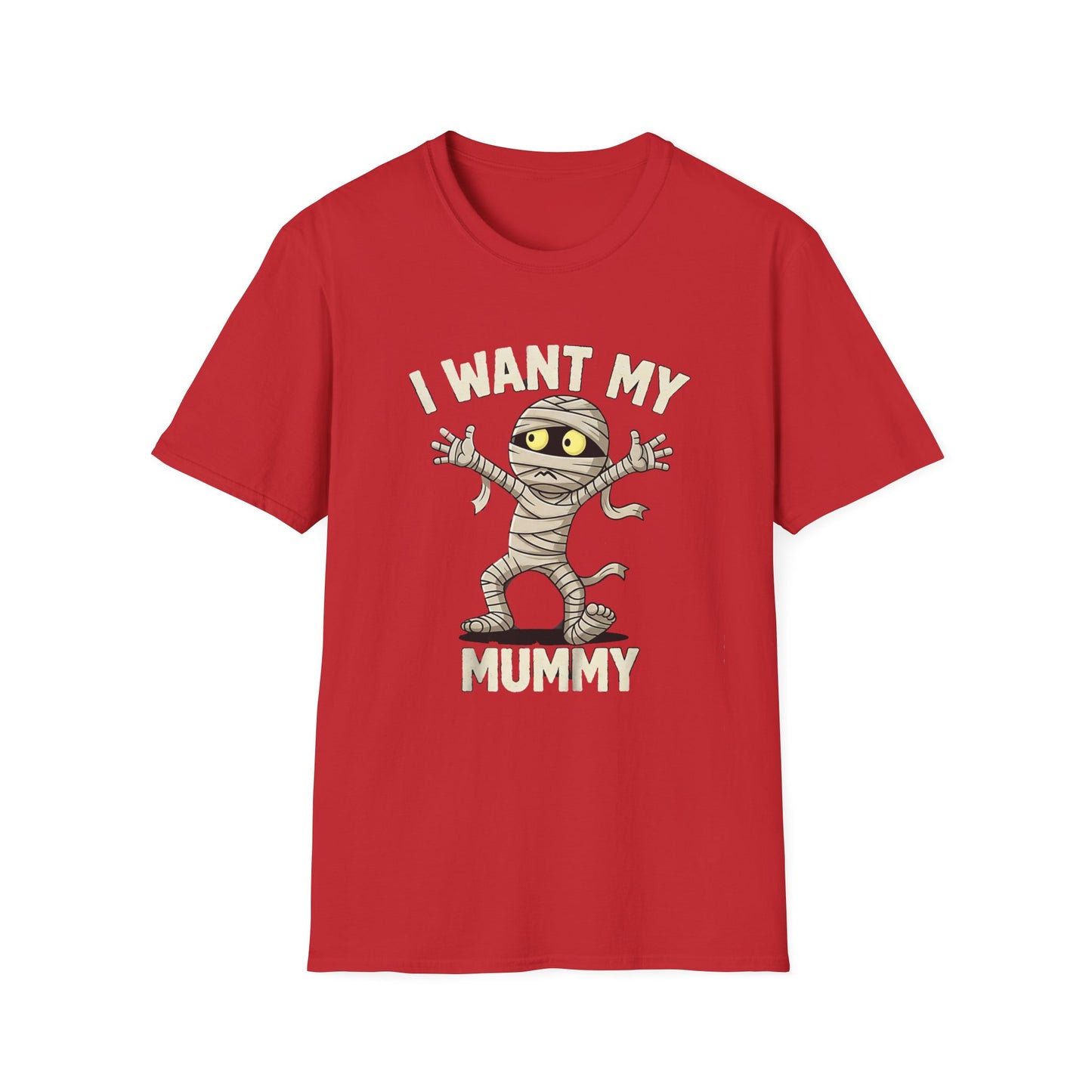 Halloween I Want My Mummy T-Shirt, Funny Costume Tee, Unisex Graphic Shirt, Spooky Season Apparel, Gift for Mummy Lovers
