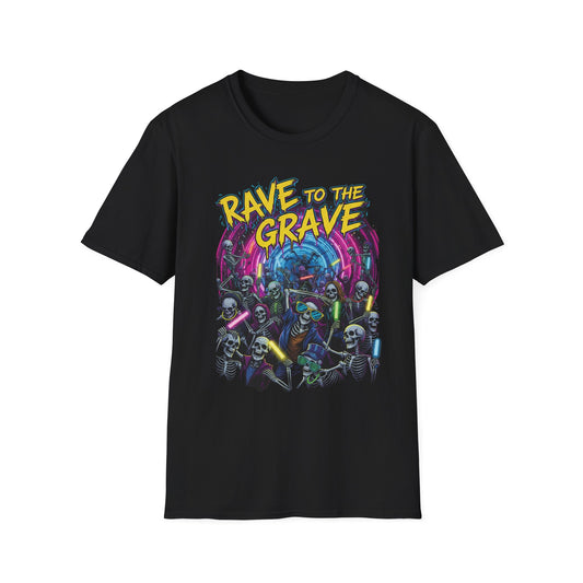 Rave to the Grave Unisex T-Shirt | Festival Wear, Halloween Costume, Gift for Party Lovers, Music Festival Tee, Graphic Shirt