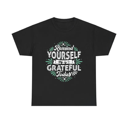 Be Grateful Unisex Heavy Cotton Tee