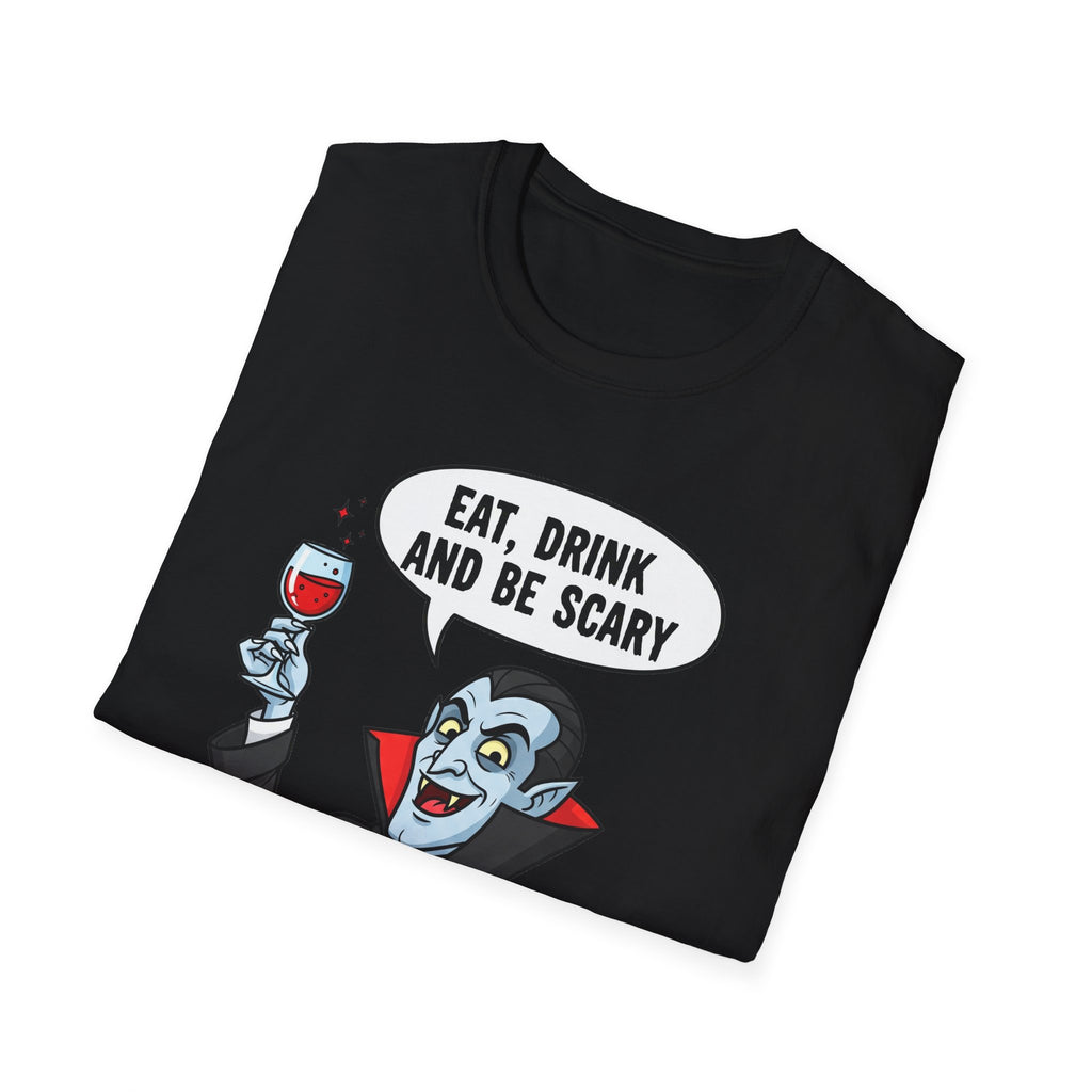 Halloween Vampire Eat Drink Be Scary T-Shirt, Unisex Cotton Tee, Spooky Graphic Tee, Costume Party Shirt, Gift for Halloween Lovers, Eat Drink Be Scary