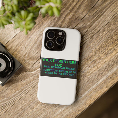 Customizable Tough Phone Case - Your Design Here - Perfect Gift for Birthdays & Holidays