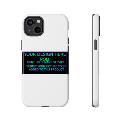 Customizable Tough Phone Case - Your Design Here - Perfect Gift for Birthdays & Holidays