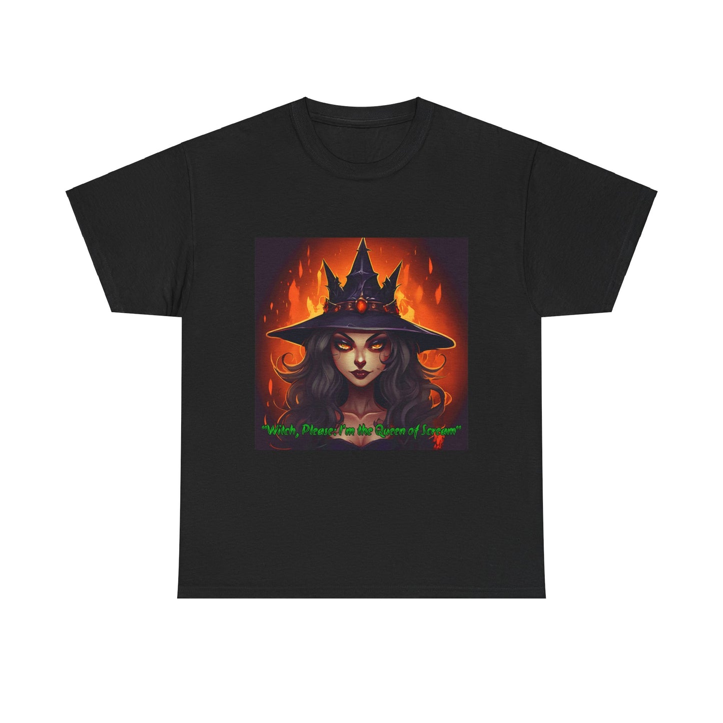 Witch Please Im The Queen Of Scream Unisex Heavy Cotton Tee