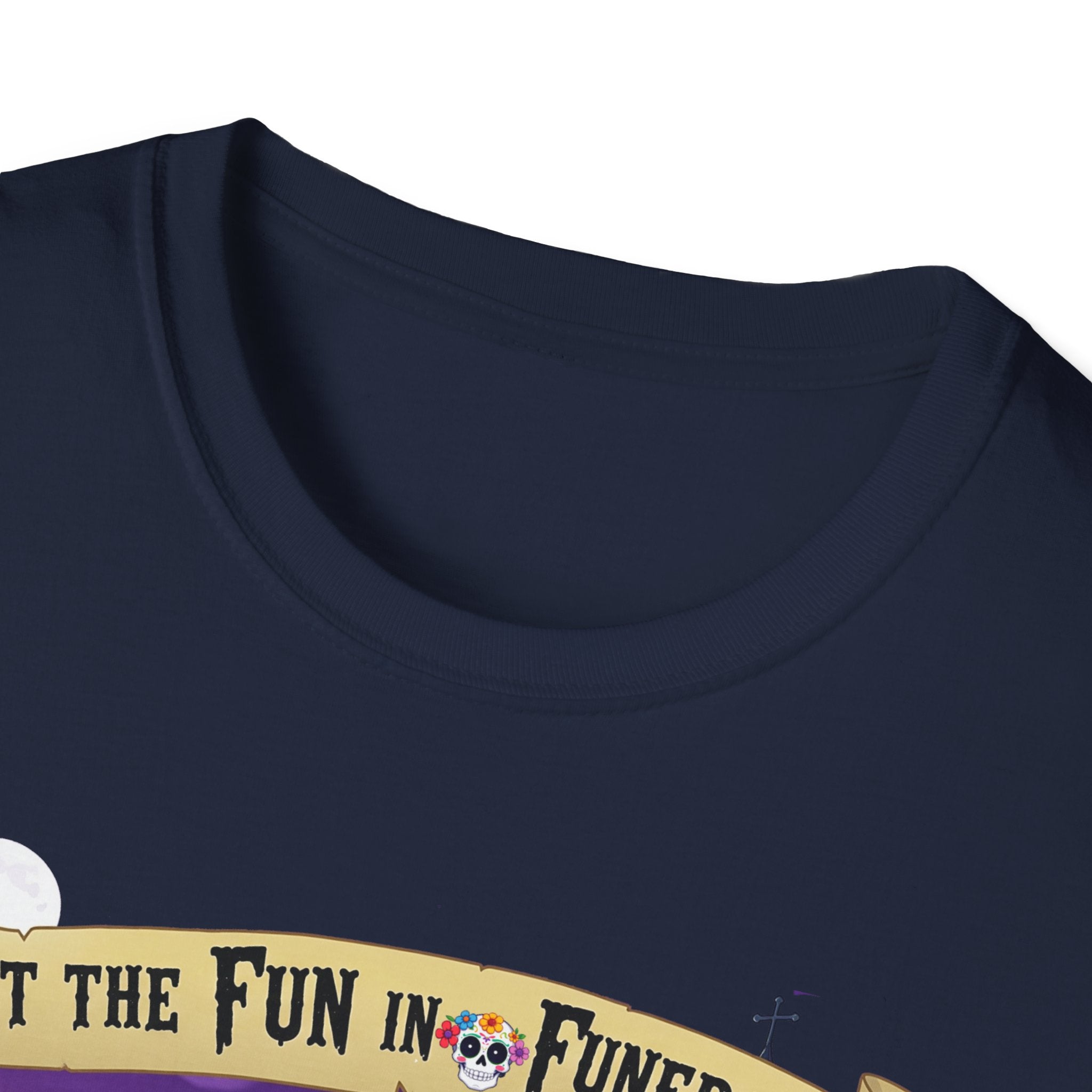 I Put The Fun In Funeral T-Shirt, I Put the Fun in Funeral Tee, Unisex Graphic Shirt, Halloween Apparel, Quirky Casual Wear