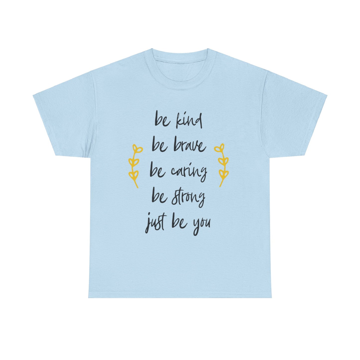 Just Be You Unisex Heavy Cotton Tee