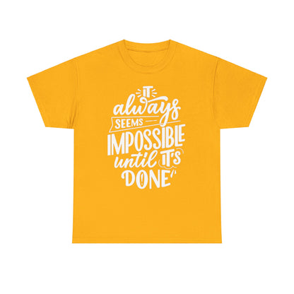 Not Impossible Unisex Heavy Cotton Tee