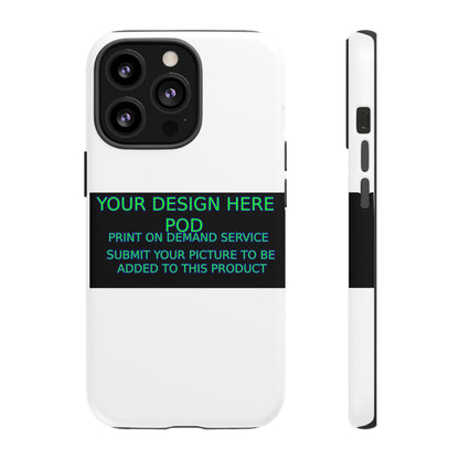 Customizable Tough Phone Case - Your Design Here - Perfect Gift for Birthdays & Holidays