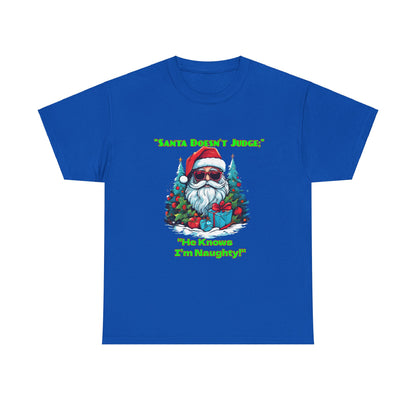 Funny Christmas T-Shirt: 'Santa Doesn't Judge' - Holiday Cheer, Unisex Heavy Cotton Tee