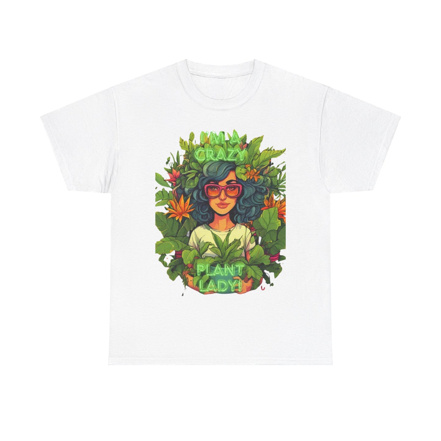 Im A Crazy Plant lady Unisex Heavy Cotton Women's Tee