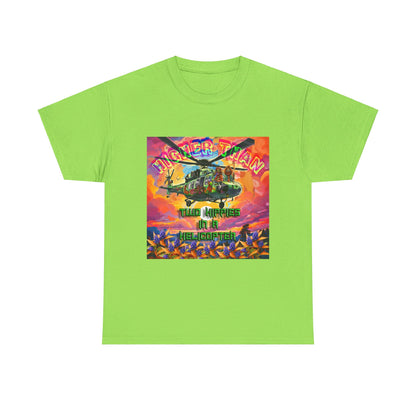 Higher Than A Hippie On A Helicopter Unisex Heavy Cotton Tee