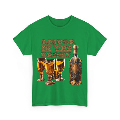 Liquor In The Front, Poker In The Rear Unisex Heavy Cotton Tee