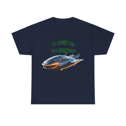 My Other Car Is A Spaceship Unisex Heavy Cotton Tee