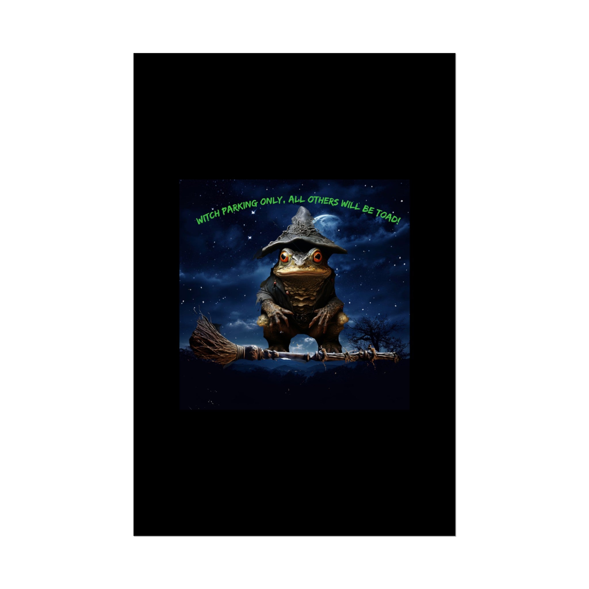 Witch Parking Only Toad Rolled Posters - S-Mart Shop Smart Treasures