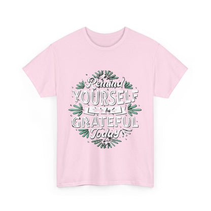 Be Grateful Unisex Heavy Cotton Tee - S-Mart Shop Smart Treasures