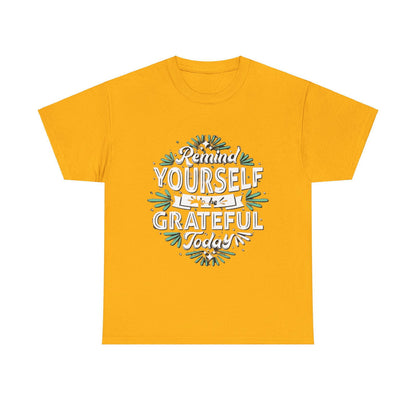 Be Grateful Unisex Heavy Cotton Tee - S-Mart Shop Smart Treasures