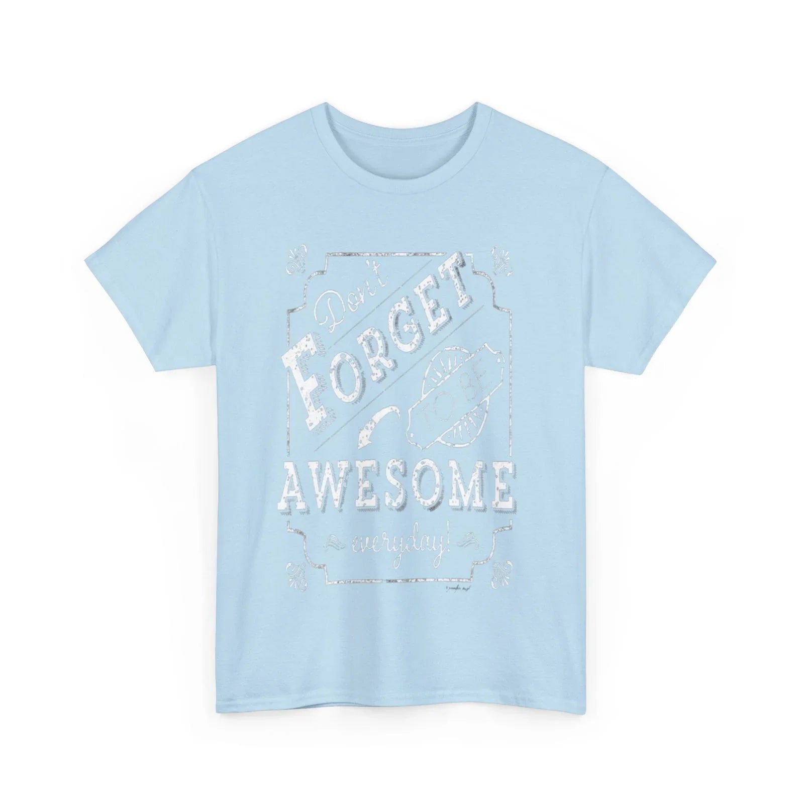 Be awesome Unisex Heavy Cotton Tee - S-Mart Shop Smart Treasures