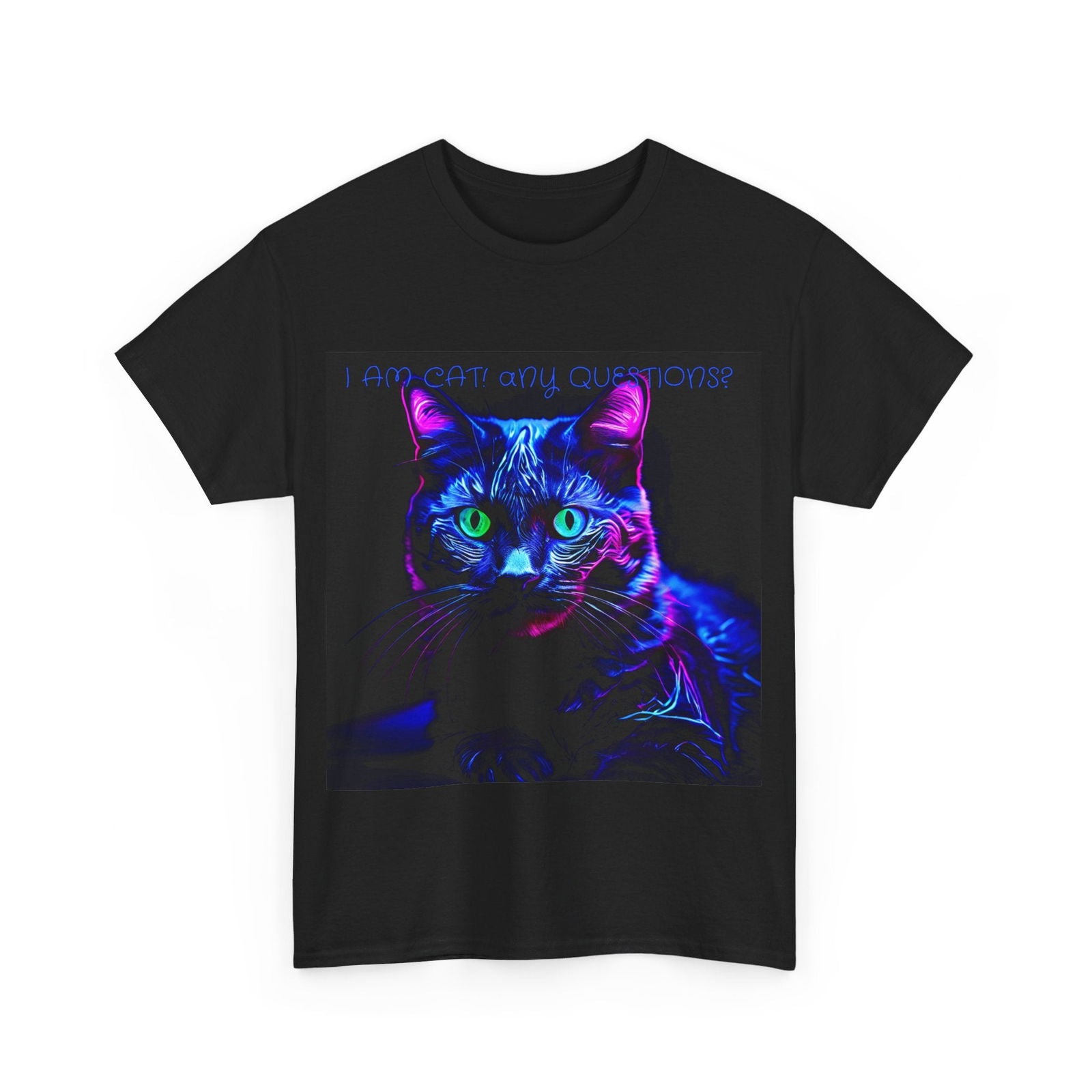 Black light UV Glow I Am Cat ? Unisex Heavy Cotton Tee - S-Mart Shop Smart Treasures