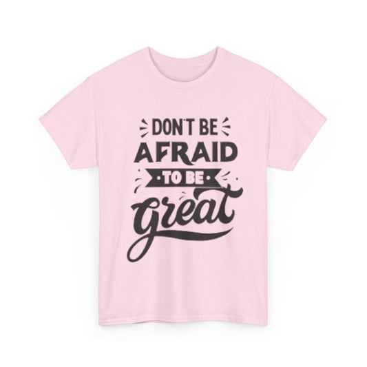 Dont Be Afraid Unisex Heavy Cotton Tee - S-Mart Shop Smart Treasures