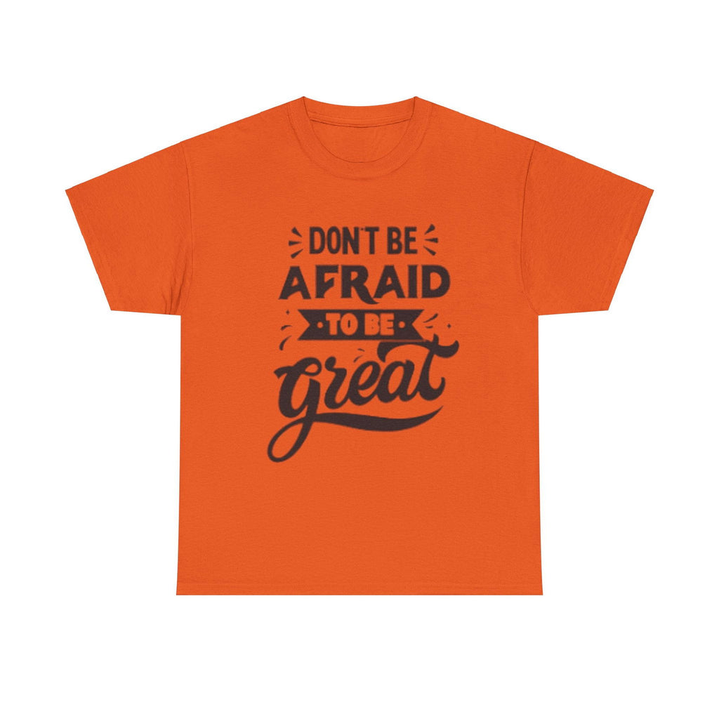 Dont Be Afraid Unisex Heavy Cotton Tee - S-Mart Shop Smart Treasures