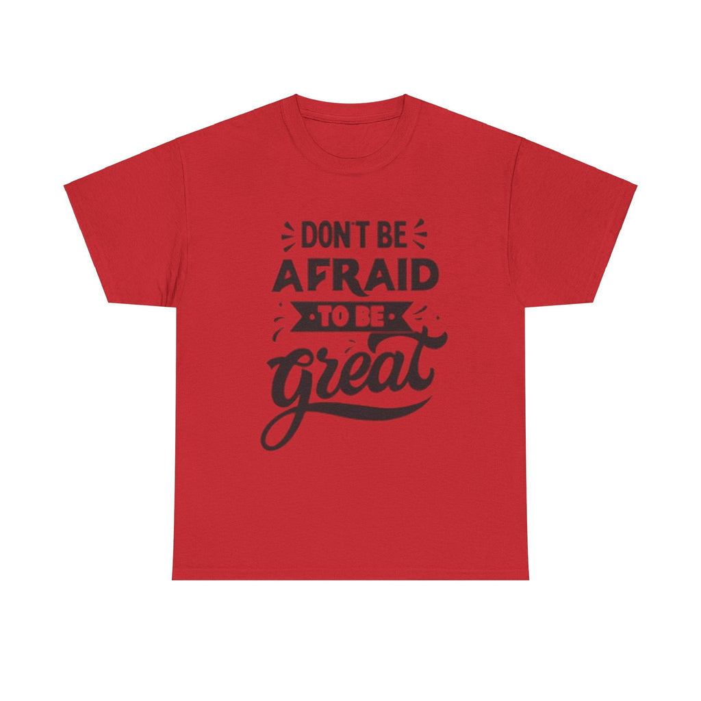 Dont Be Afraid Unisex Heavy Cotton Tee - S-Mart Shop Smart Treasures