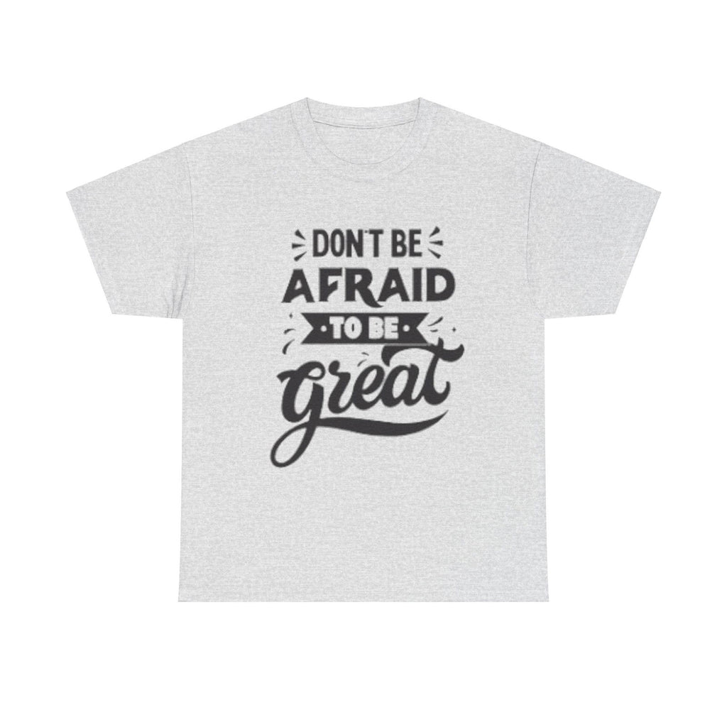 Dont Be Afraid Unisex Heavy Cotton Tee - S-Mart Shop Smart Treasures